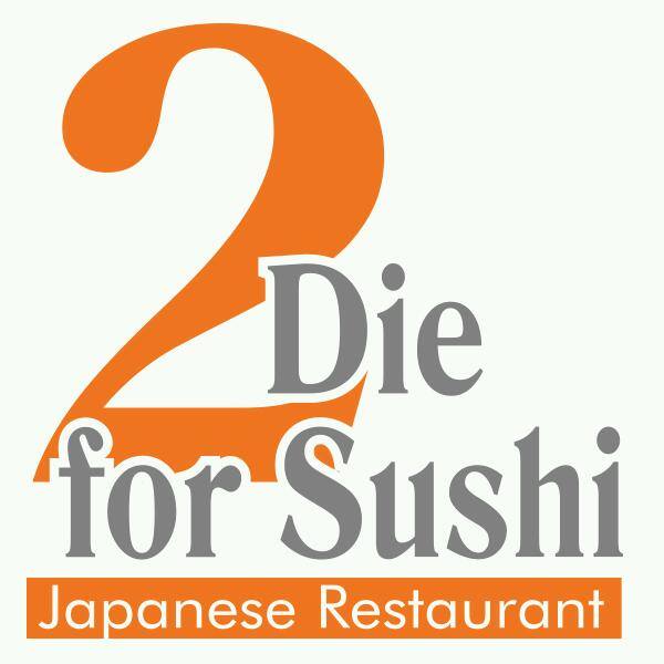 2 Die for Sushi